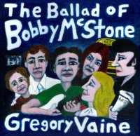 The Ballad of Bobby McStone - Order NOW!!!!!