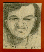 I smell a rat.   Pencil on cardboard.